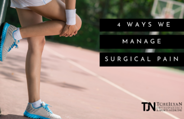 4 Ways We Manage Surgical Pain