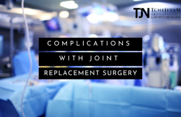 Complications with Joint Replacement Surgery